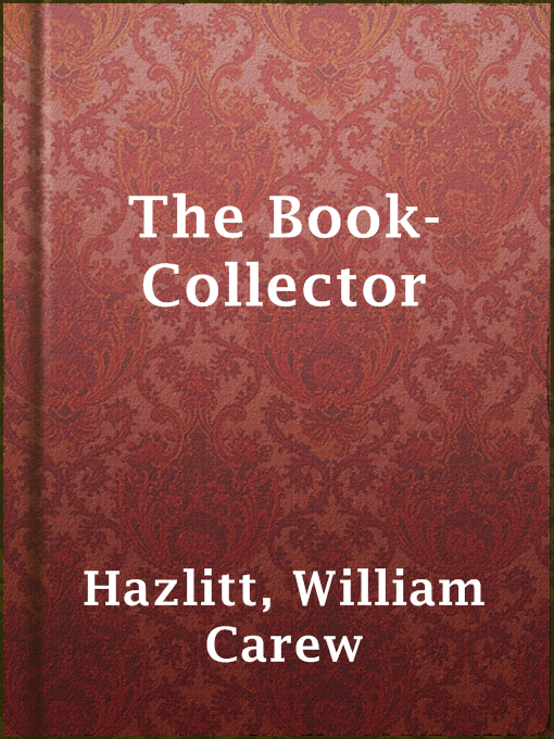 Title details for The Book-Collector by William Carew Hazlitt - Available